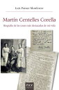 Mart n Centelles Corella Biograf a de las cosas m s destacadas de mi vida【電子書籍】 Luis Pomer Monferrer