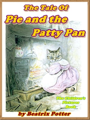 The Tale of the Pie and the Patty Pan