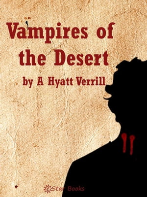 Vampires of the Desert【電子書籍】[ A Hyat
