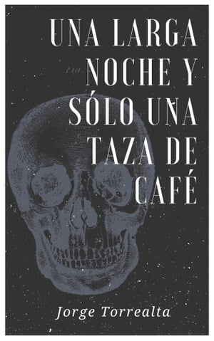 Una larga noche y s?lo una taza de caf?【電子