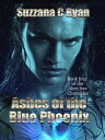 Ashes of the Blue Phoenix Alien love Chronicles, 4【電子書籍】 Suzzana C Ryan