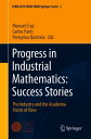 Progress in Industrial Mathematics: Success Stories The Industry and the Academia Points of View【電子書籍】