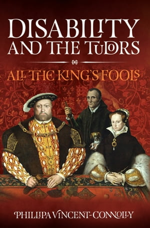 Disability and the Tudors