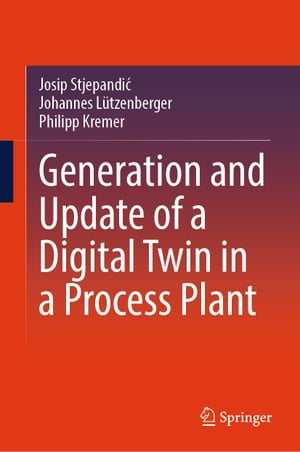 Generation and Update of a Digital Twin in a Process Plant