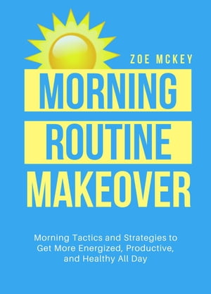 Morning Routine Makeover