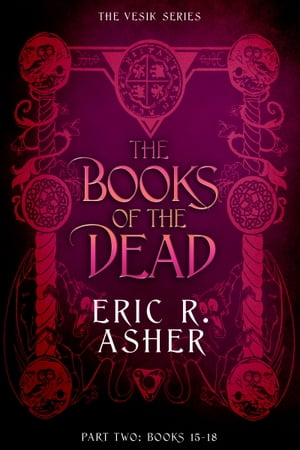 The Books of the Dead Parts 7-10