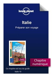 Italie 10 ed - Pr?parer son voyage【電子書籍】[ Lonely planet eng ]