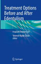 Treatment Options Before and After Edentulism Implant Overdenture【電子書籍】