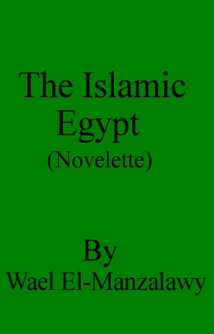 The Islamic Egypt (Novelette)