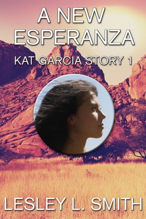 A New Esperanza【電子書籍】[ Lesley L. Smith ]