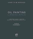 ŷKoboŻҽҥȥ㤨Oil Painting Landscapes A Beginner's Guide to Creating Beautiful, Atmospheric Works of ArtŻҽҡ[ Sarah Mckendry ]פβǤʤ1,718ߤˤʤޤ