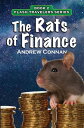 The Rats of Finance【電子書籍】 Andrew Connan