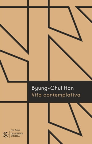 Vita contemplativa Over inactiviteitŻҽҡ[ Byung-Chul Han ]