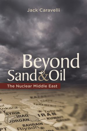 ŷKoboŻҽҥȥ㤨Beyond Sand and Oil The Nuclear Middle EastŻҽҡ[ Jack Caravelli ]פβǤʤ6,523ߤˤʤޤ