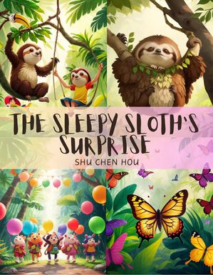 The Sleepy Sloth's Surprise