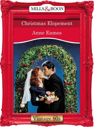 ŷKoboŻҽҥȥ㤨Christmas Elopement (Mills & Boon Vintage DesireŻҽҡ[ Anne Eames ]פβǤʤ473ߤˤʤޤ