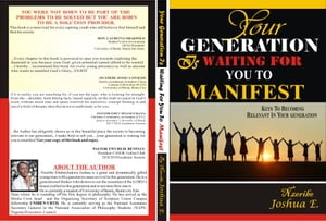 Your generation is waiting for you to manifest Keys To Becoming Relevant In Your Generation