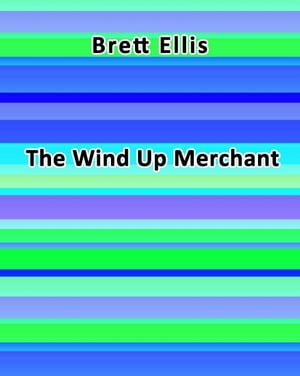 The Wind Up Merchant