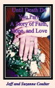 Until Death Do You Part: A Story of Faith, Hope, and Love【電子書籍】 Jeff Coulter