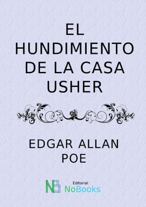 El hundimiento de la casa usherŻҽҡ[ Edgar Allan Poe ]