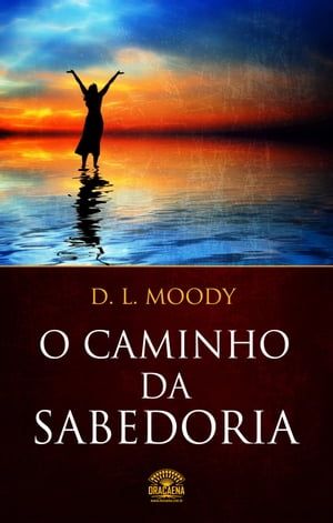 ŷKoboŻҽҥȥ㤨O Caminho da SabedoriaŻҽҡ[ D.L. Moody ]פβǤʤ100ߤˤʤޤ