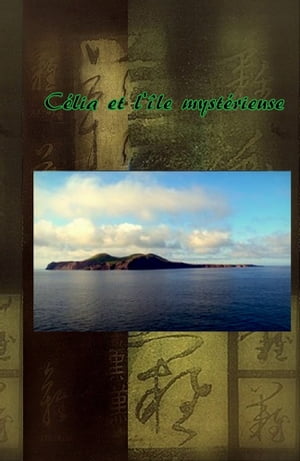 Célia et l'île mystérieuse