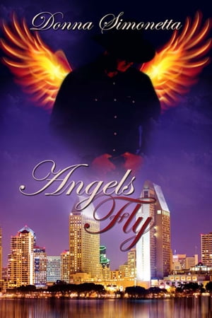Angels Fly【電子書籍】[ Donna Simonetta ]