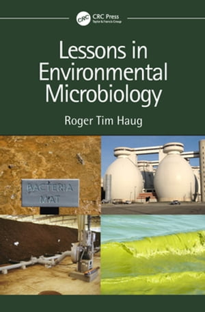 Lessons in Environmental Microbiology