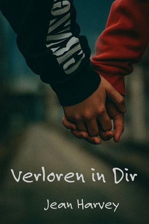 Verloren in Dir【電子書籍】[ Jean Harvey ]