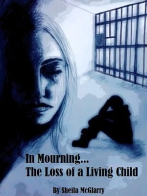 In Mourning...The Loss of a Living Child