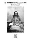 Il Bramino dell'Assam【電子書籍】[ Emilio 