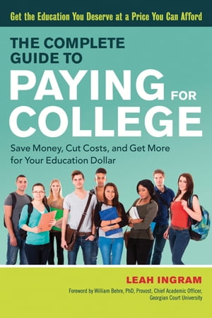 The Complete Guide to Paying for College