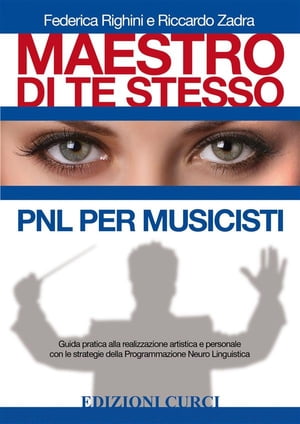 Maestro di te stesso. PNL per musicisti