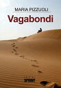 Vagabondi【電子書籍】 Maria Pizzuoli