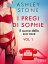 I pregi di Sophie - vol. 1: Il suono della sua voce - Un racconto eroticoŻҽҡ[ Ashley B. Stone ]