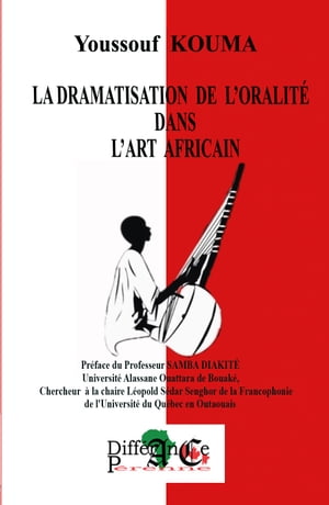 LA DRAMATISATION DE L'ORALITÉ DANS L'ART AFRICAIN