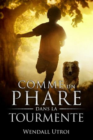 Comme un phare dans la tourmente