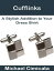 Cufflinks: A Stylish Addition to Your Dress ShirtŻҽҡ[ Michael Cimicata ]