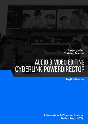 Audio Video Editing (Cyberlink PowerDirector 10)【電子書籍】 Advanced Business Systems Consultants Sdn Bhd