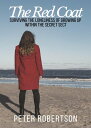 The Red Coat Surviving the Loneliness of Growing Up Within
