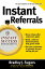 Instant Referrals