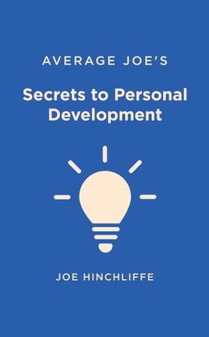 Average Joe's Secrets to Personal Development