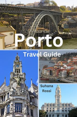 Porto Travel Guide