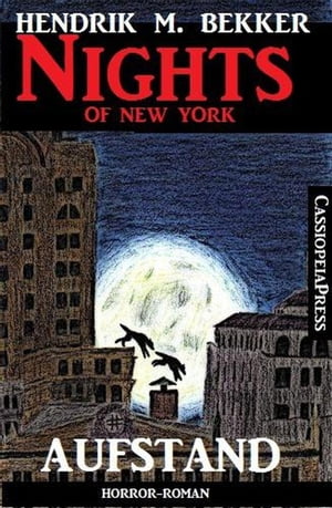 Nights of New York: Aufstand