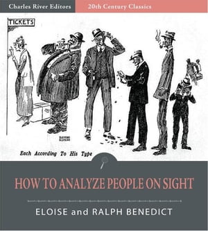 ŷKoboŻҽҥȥ㤨How to Analyze People on Sight (Illustrated EditionŻҽҡ[ Elsie Lincoln Benedict & Ralph Paine Benedict ]פβǤʤ132ߤˤʤޤ