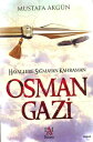 ŷKoboŻҽҥȥ㤨Osman Gazi - ?ocuklar ??in Osmanl? Padi?ahlar? 1Żҽҡ[ Mustafa Akg?n ]פβǤʤ26ߤˤʤޤ