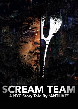 Scream Team The Book A NYC Story Told By "ANTLIVE"