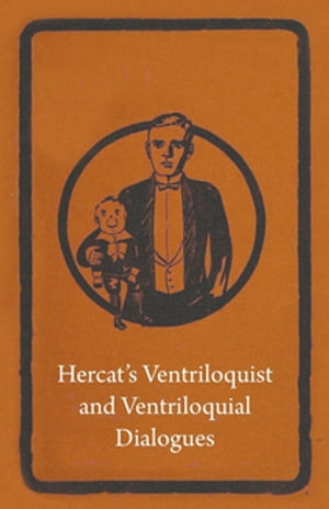 Hercat's Ventriloquist and Ventriloquial Dialogues