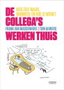 De collega 039 s werken thuis (E-boek)【電子書籍】 Frank Van Massenhove