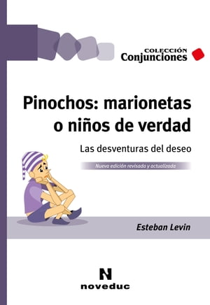 Pinochos: marionetas o niños de verdad